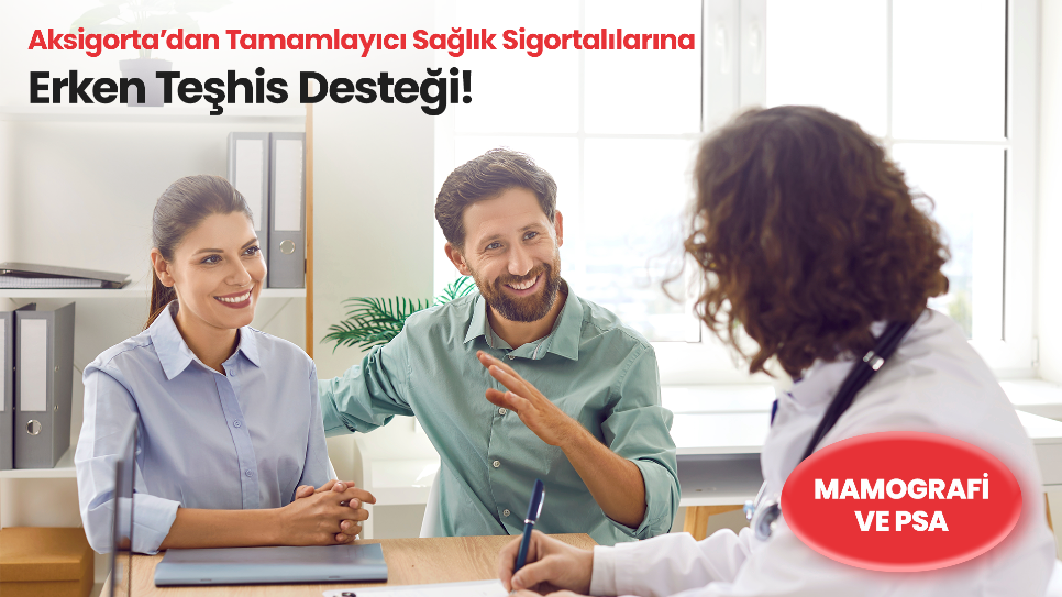 Aksigorta’dan Tamamlayıcı Sağlık Sigortalılarına Erken Teşhis Desteği