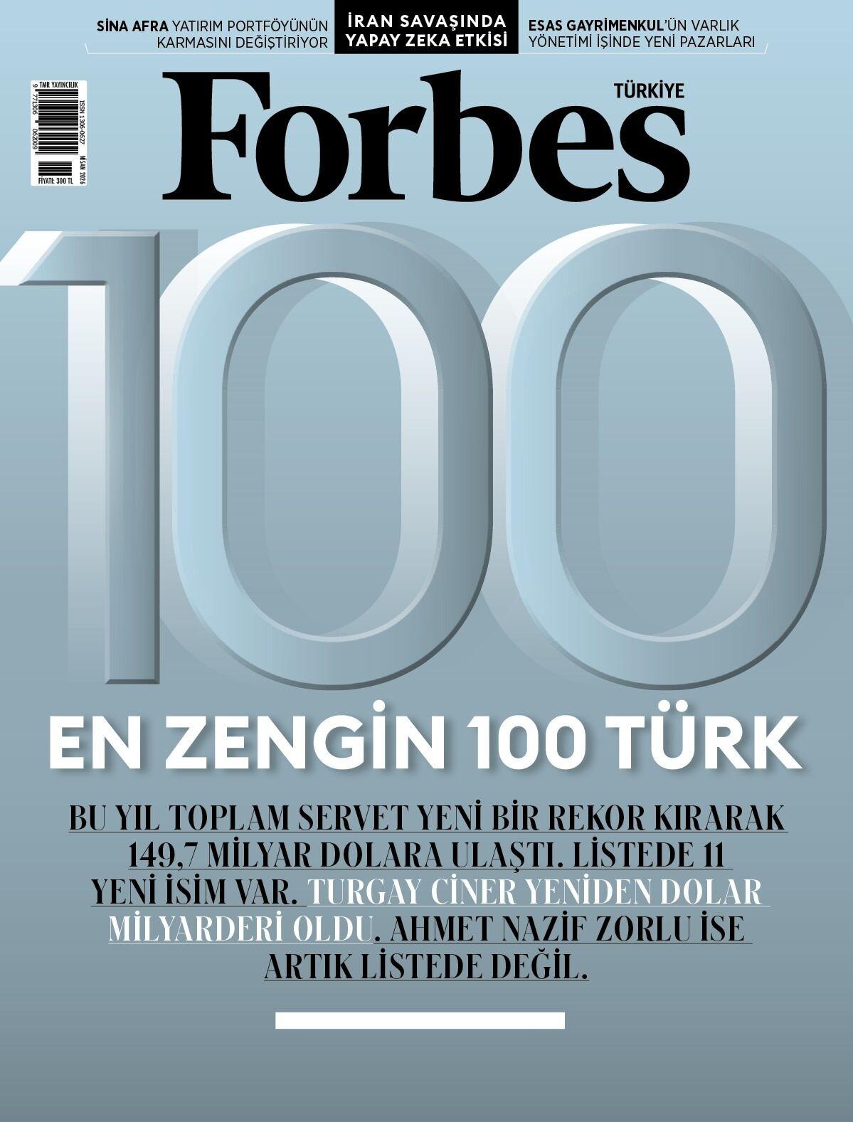 Forbes Türkiye’nin Merakla Beklenen En Zengin 100 Türk Listesi Açıklandı