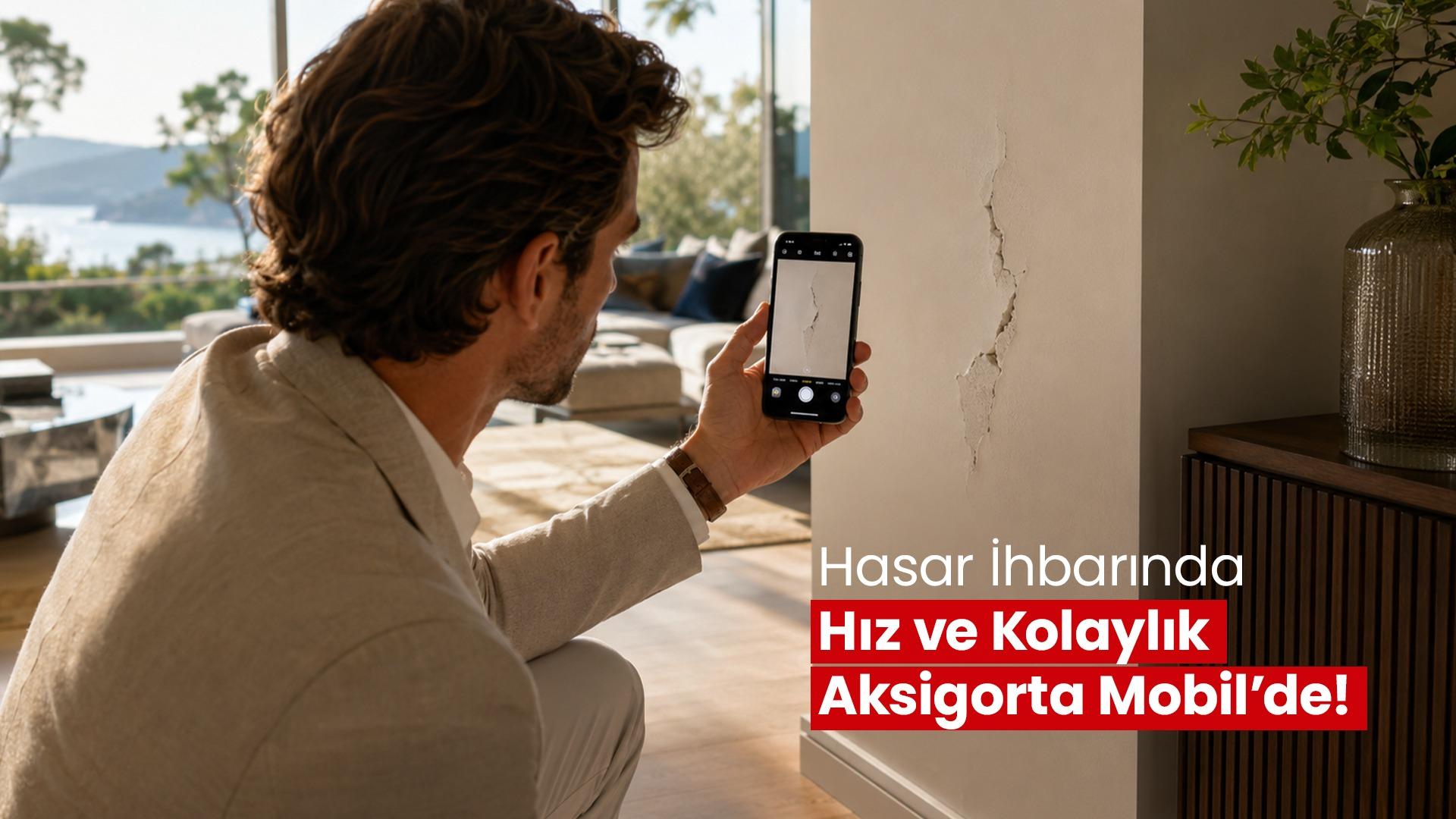 Hasar İhbarında Hız ve Kolaylık Aksigorta Mobil’de