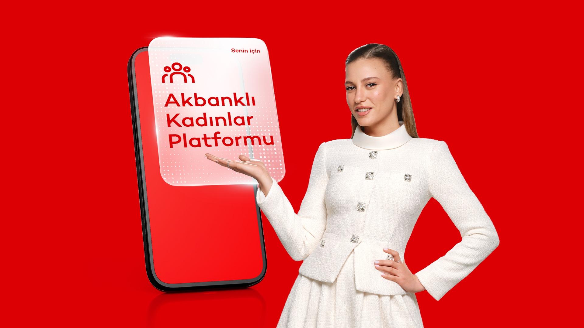 Akbanklı Kadınlar Platformu Bir Yılda 400 Bin Üyeye Ulaştı:Akbanklı Kadınlar Platformu Kadınların Tüm İhtiyaçlarında Yanlarında