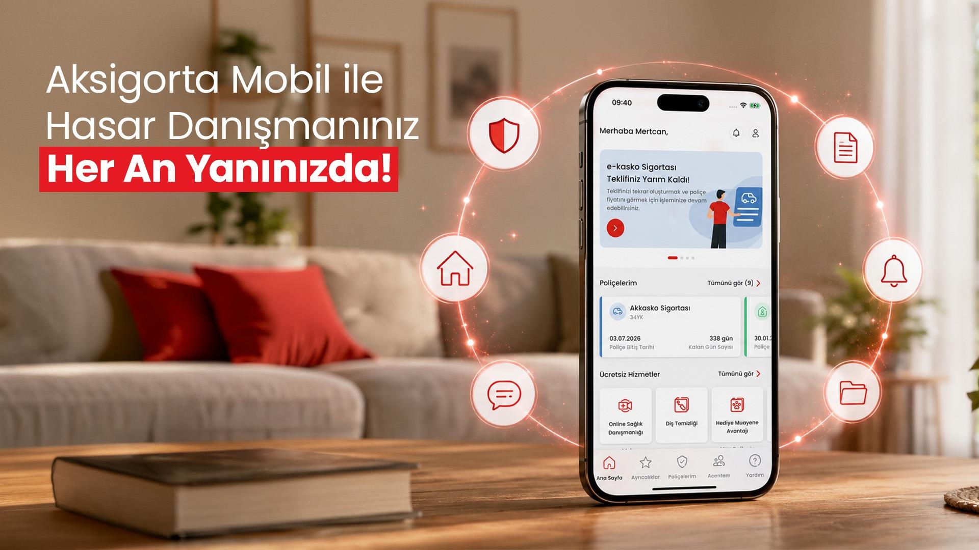 Aksigorta Mobil ile Hasar Danışmanınız Her An Yanınızda