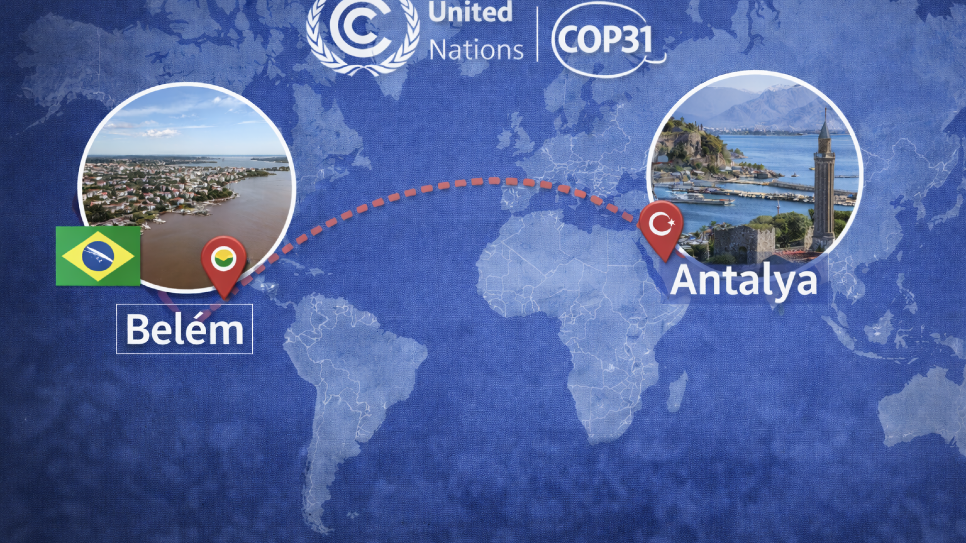 Belém’den (Brezilya) Antalya’ya Uzanan Yeni İklim Diplomasisi: Türkiye İçin Kritik Dönem