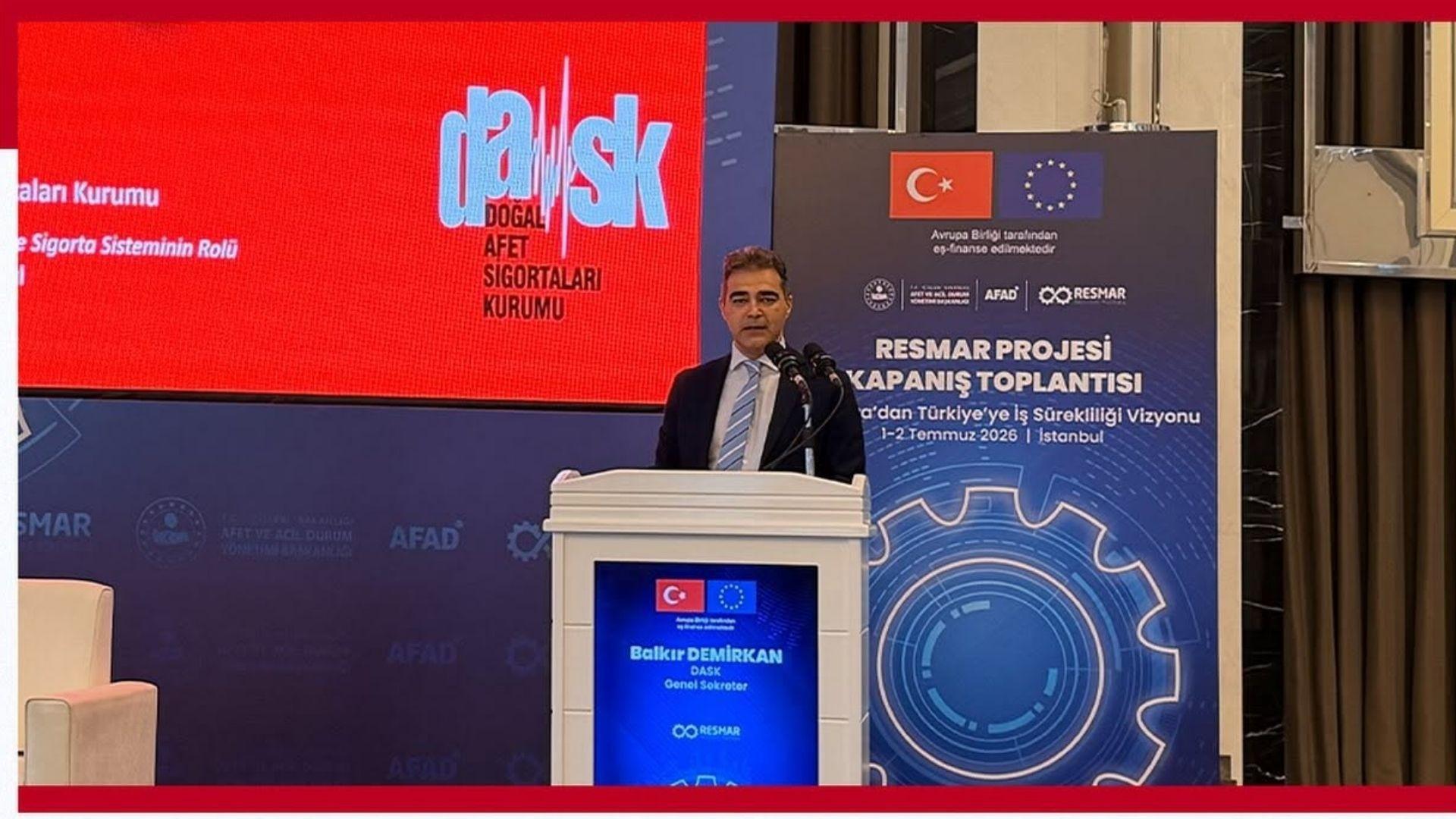 DASK, RESMAR Projesi Kapanış Toplantısı'nda Afet Risk Yönetiminde Sigortanın Rolünü Anlattı