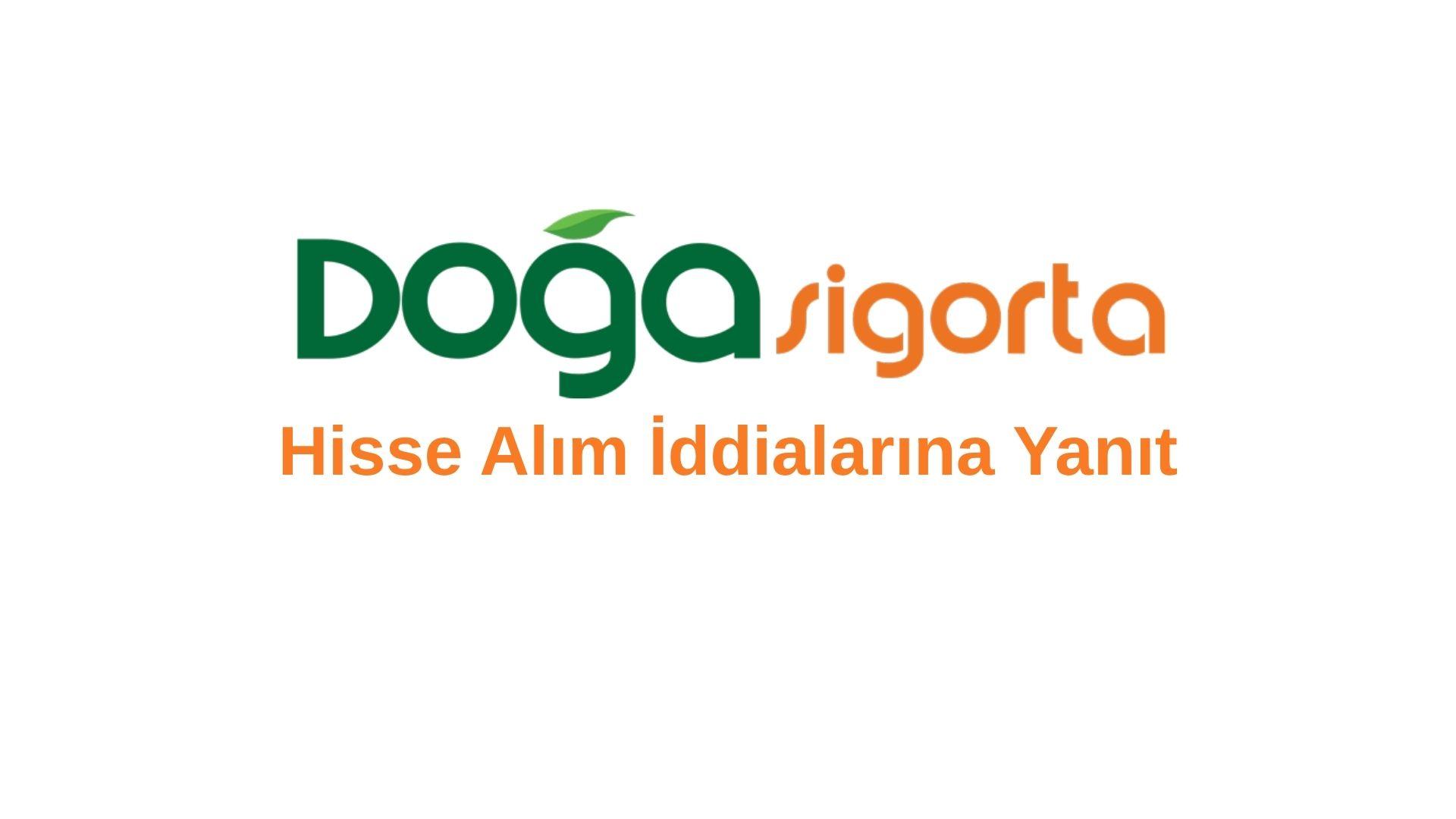 Doğa Sigorta’dan Hisse Alım İddialarına Yanıt: “Somut ve Hukuki Dayanağı Bulunmuyor”